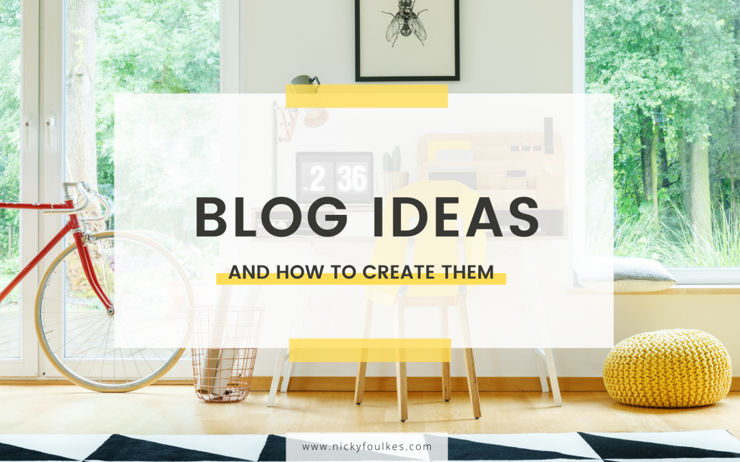 Blog ideas and how to create them